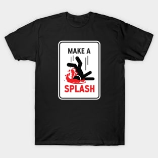 Make a Splash T-Shirt